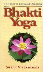 Bhakti Yoga by Swami Vivekananda